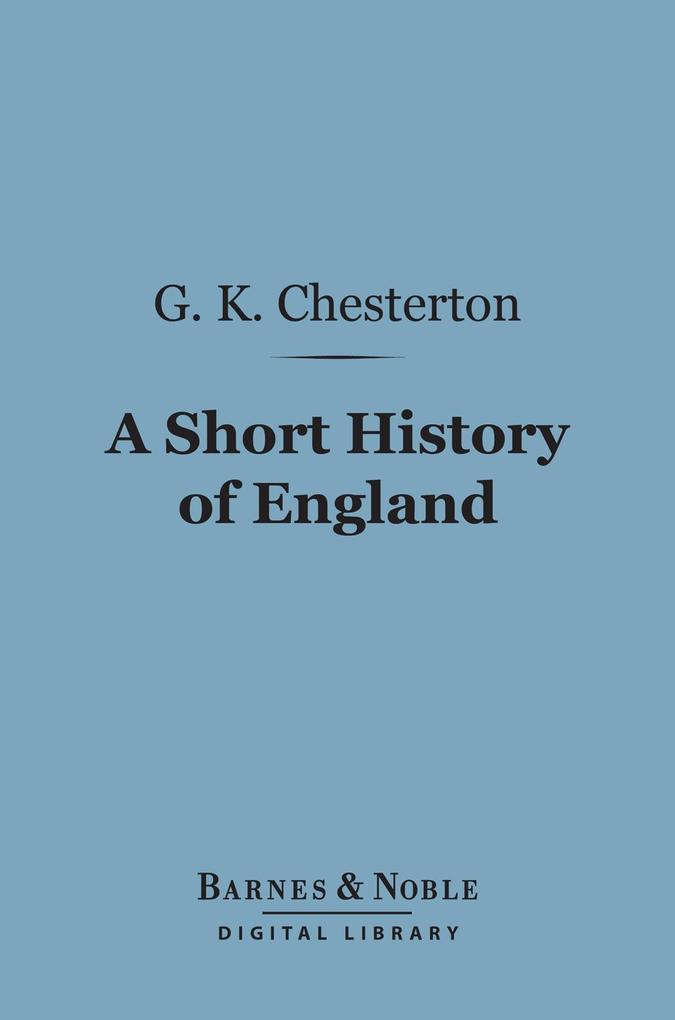 A Short History of England (Barnes & Noble Digital Library)