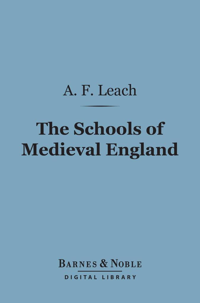 The Schools of Medieval England (Barnes & Noble Digital Library)