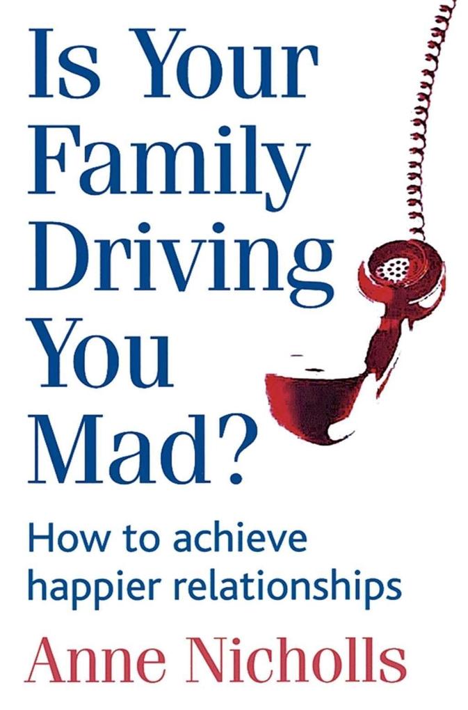 Is Your Family Driving You Mad?