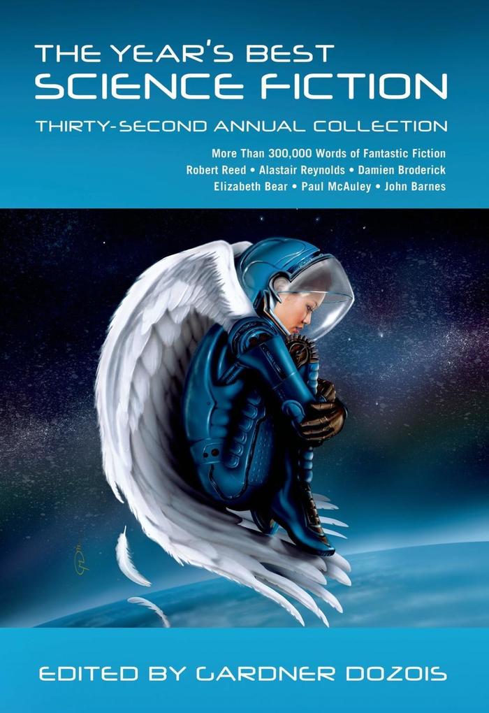 The Year‘s Best Science Fiction: Thirty-Second Annual Collection