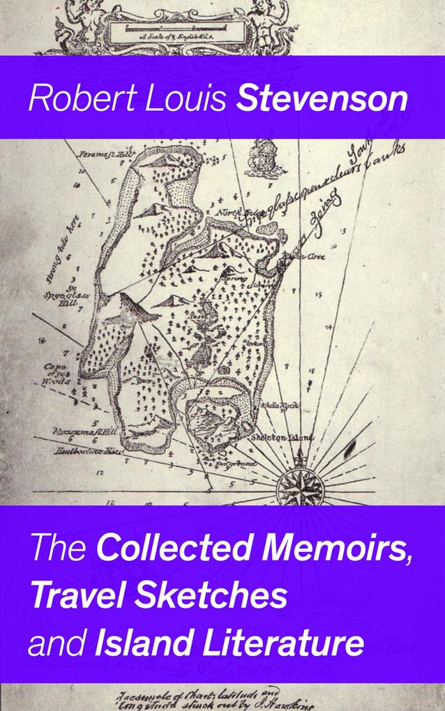 The Collected Memoirs Travel Sketches and Island Literature