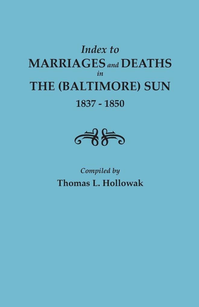 Index to Marriages in the (Baltimore) Sun 1837-1850
