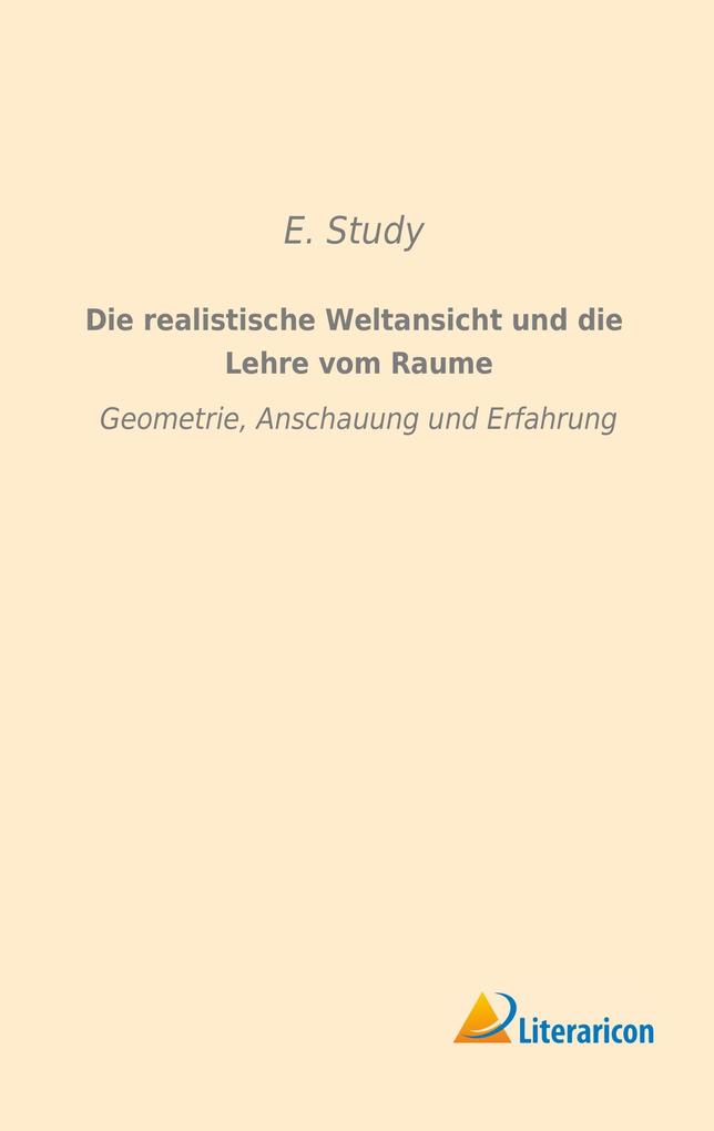 Die realistische Weltansicht und die Lehre vom Raume