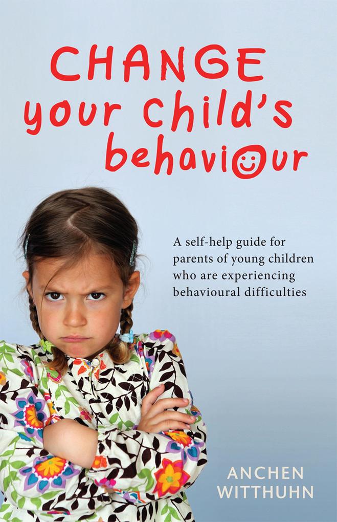 Change Your Child‘s Behaviour
