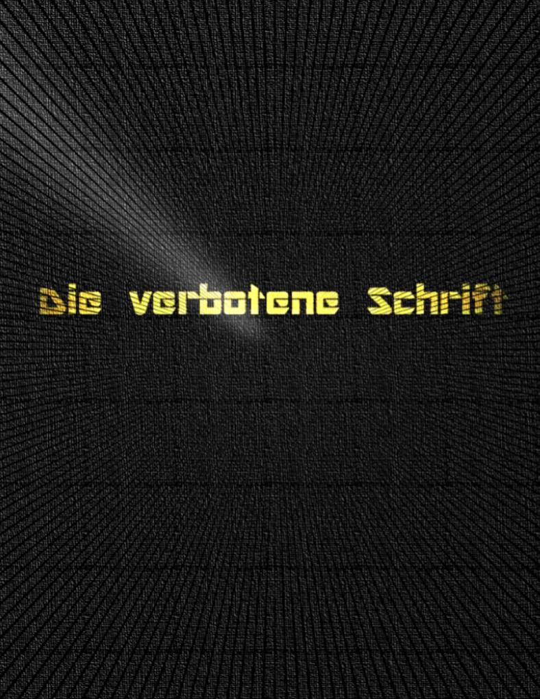 Die verbotene Schrift