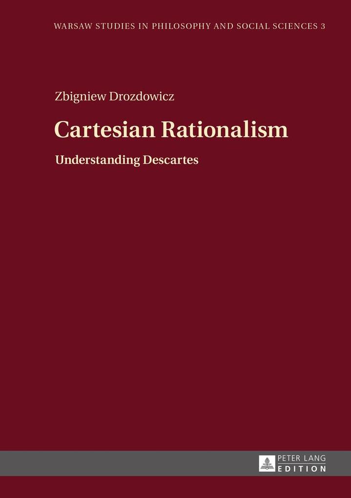 Cartesian Rationalism - Zbigniew Drozdowicz