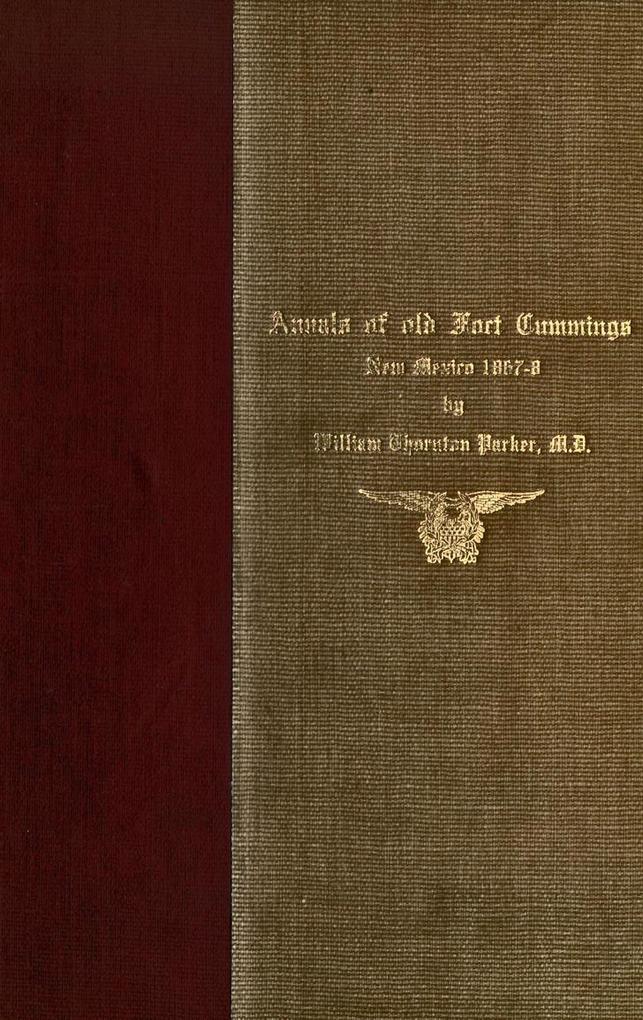 Annals of Old Fort Cummings New Mexico 1867-1868