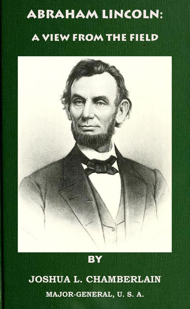 Abraham Lincoln: A View from the Field