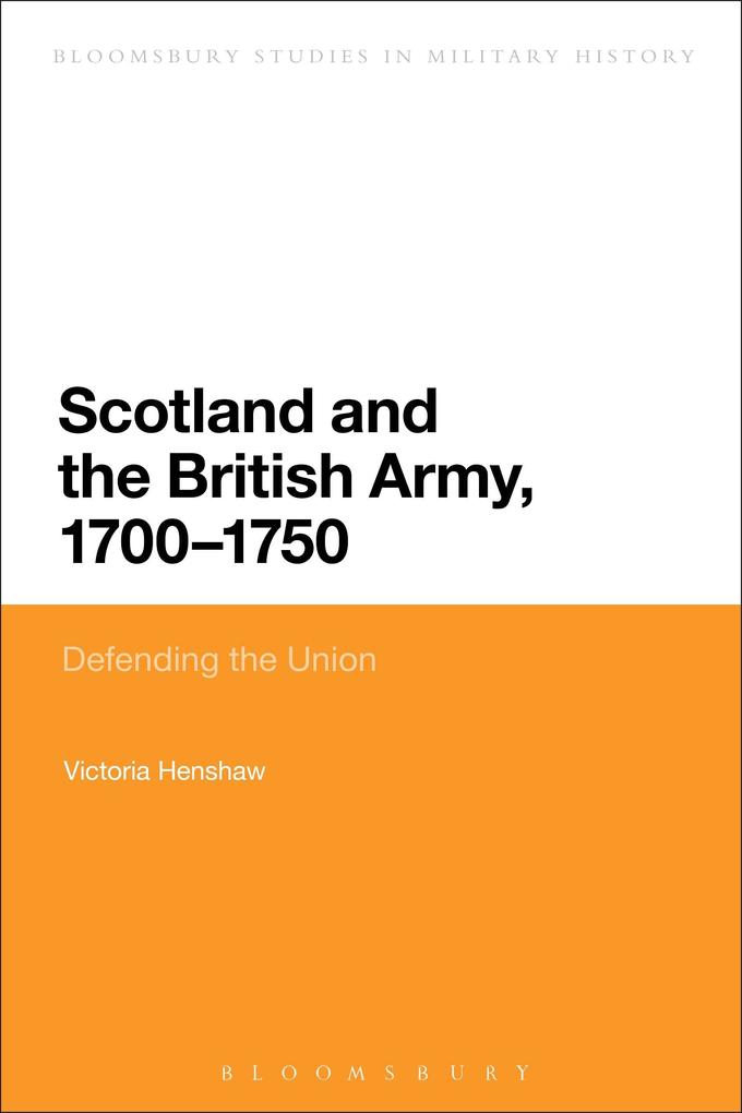 Scotland and the British Army 1700-1750
