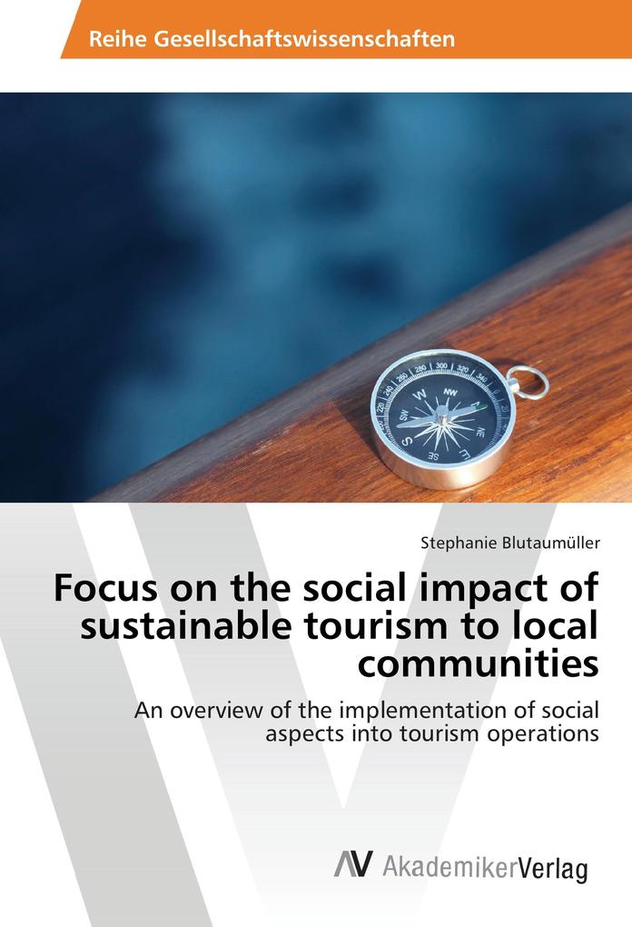 Focus on the social impact of sustainable tourism to local communities