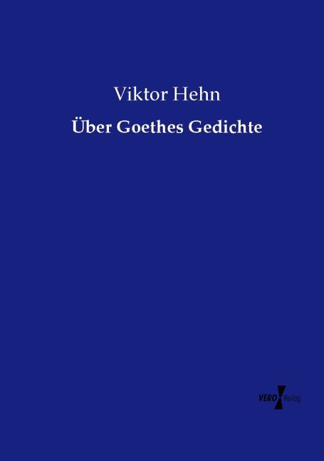 Über Goethes Gedichte