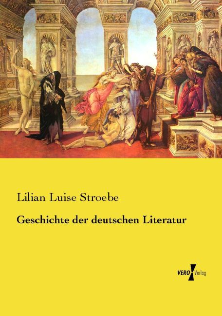 Geschichte der deutschen Literatur - Lilian Luise Stroebe