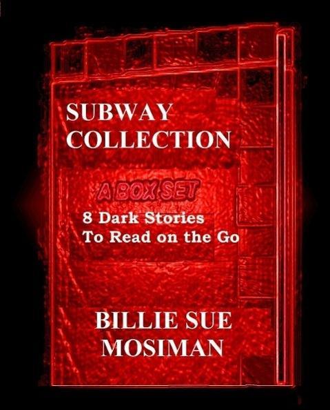 THE SUBWAY COLLECTION-A Box Set of 8 Dark Stores to Read on the Go