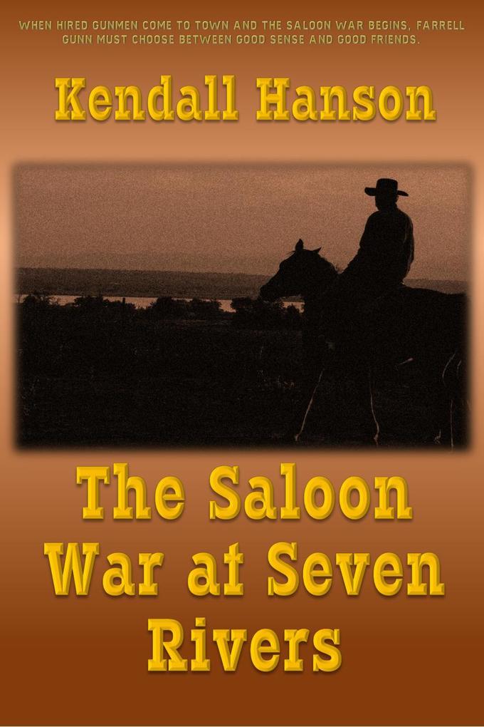 The Saloon War at Seven Rivers (Farr and Fat Jack #2)