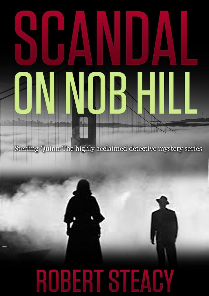 Scandal on Nob Hill (Sterling Quinn: Detective Series #1)