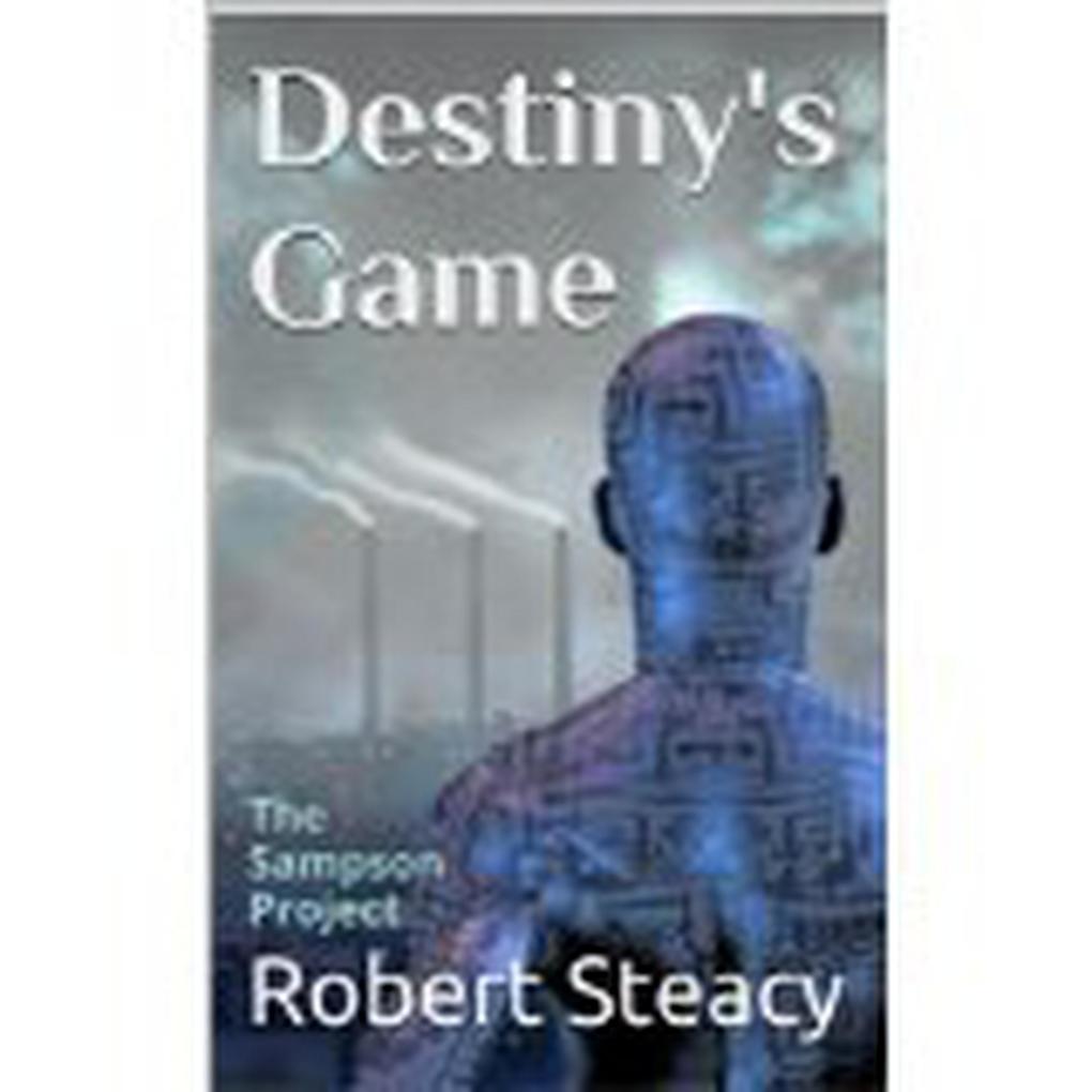 Destiny‘s Game (The Sampson Project)