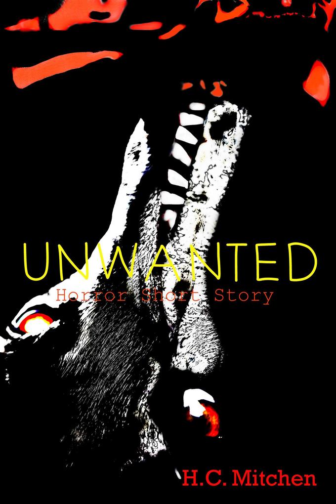 Unwanted (Horror Short Story)