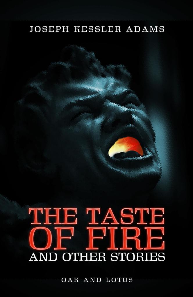 The Taste of Fire