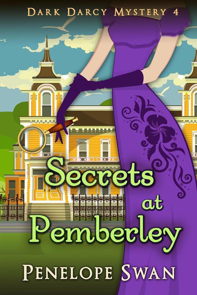 Secrets at Pemberley (Dark Darcy Mysteries #4)