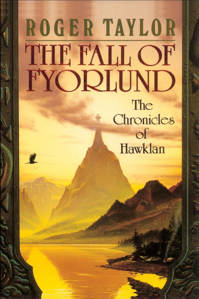 The Fall of Fyorlund (The Chronicles of Hawklan #2)