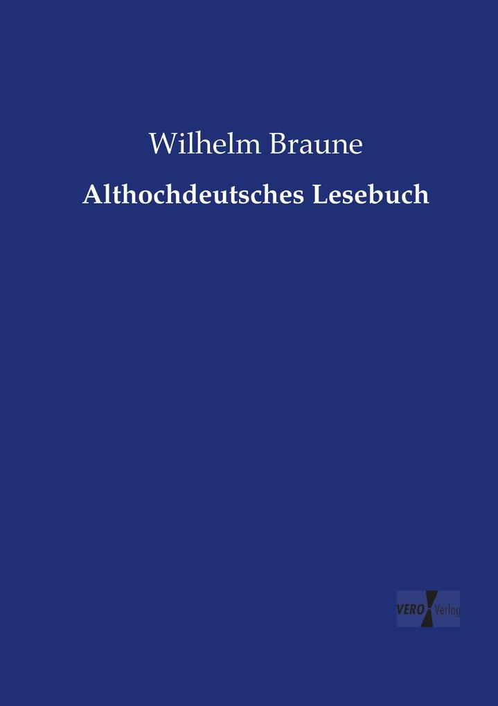 Althochdeutsches Lesebuch