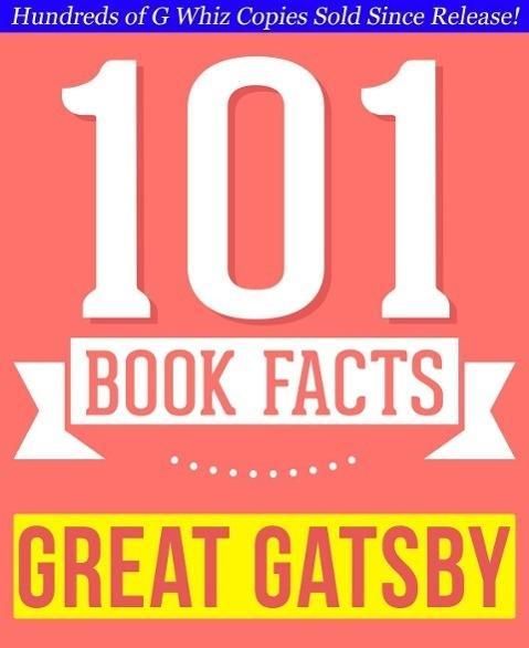 The Great Gatsby - 101 Amazingly True Facts You Didn‘t Know (101BookFacts.com)