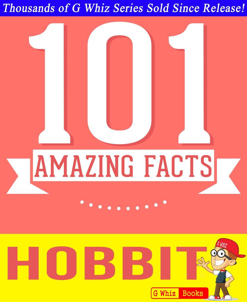 The Hobbit by J. R. R. Tolkien- 101 Amazing Facts You Didn‘t Know (GWhizBooks.com)