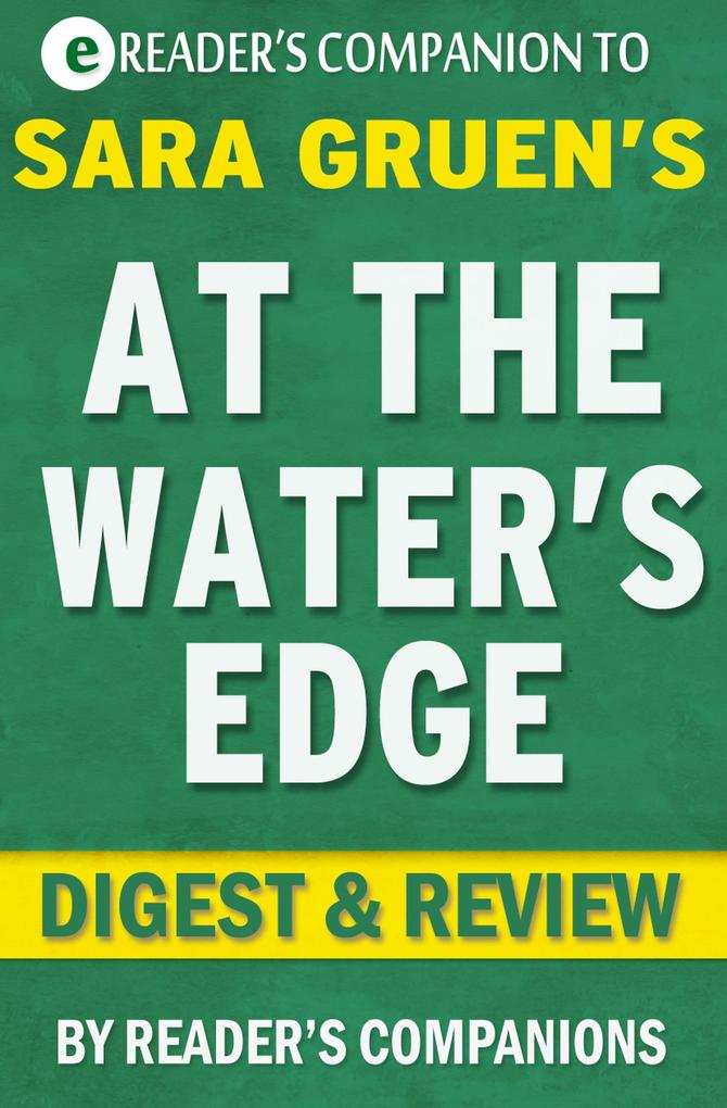 At the Water‘s Edge: A Novel by Sara Gruen | Digest & Review