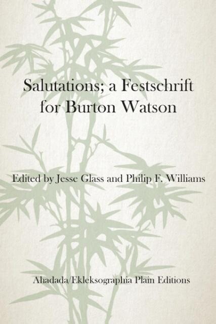 Salutations; a Festschrift for Burton Watson