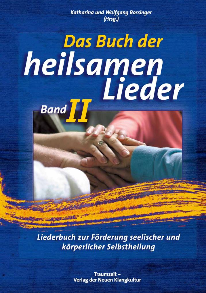 Das Buch der heilsamen Lieder 2 als Buch Das Buch der heilsamen Lieder 2 als Buch