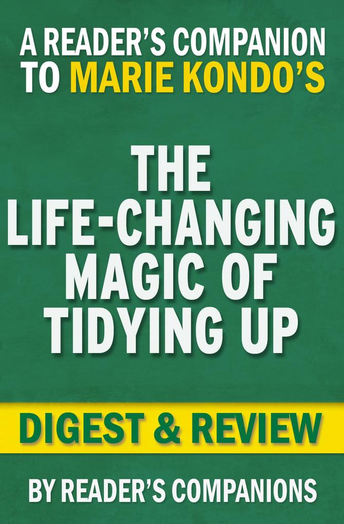 The Life-Changing Magic of Tidying Up by Marie Kondo | Digest & Review