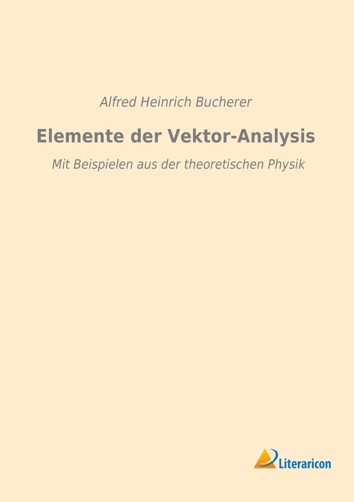 Elemente der Vektor-Analysis