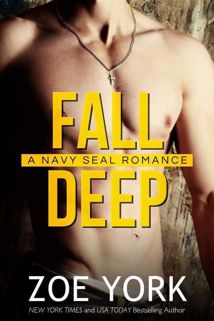 Fall Deep (SEALS UNDONE #4)