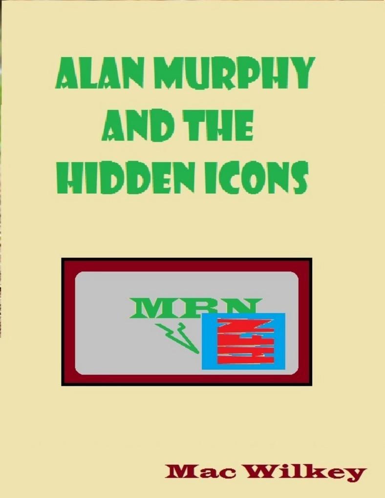 Alan Murphy and the Hidden Icon
