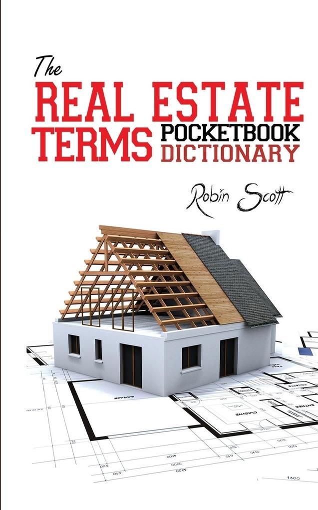 The Real Estate Terms Pocketbook Dictionary