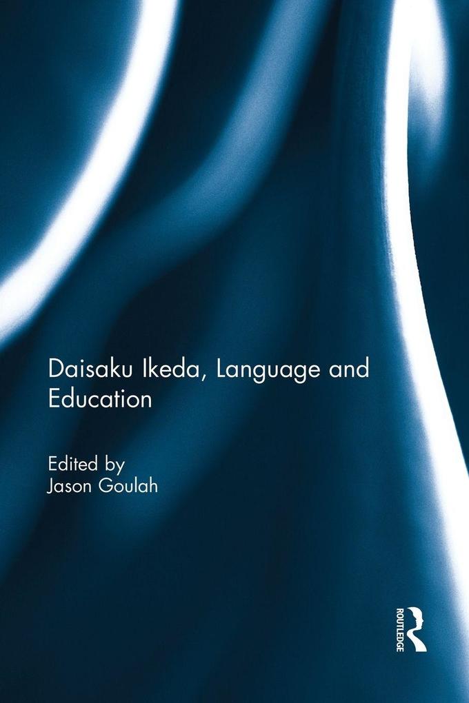 Daisaku Ikeda Language and Education