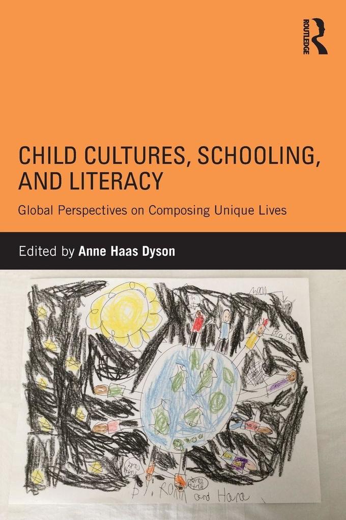 Child Cultures Schooling and Literacy