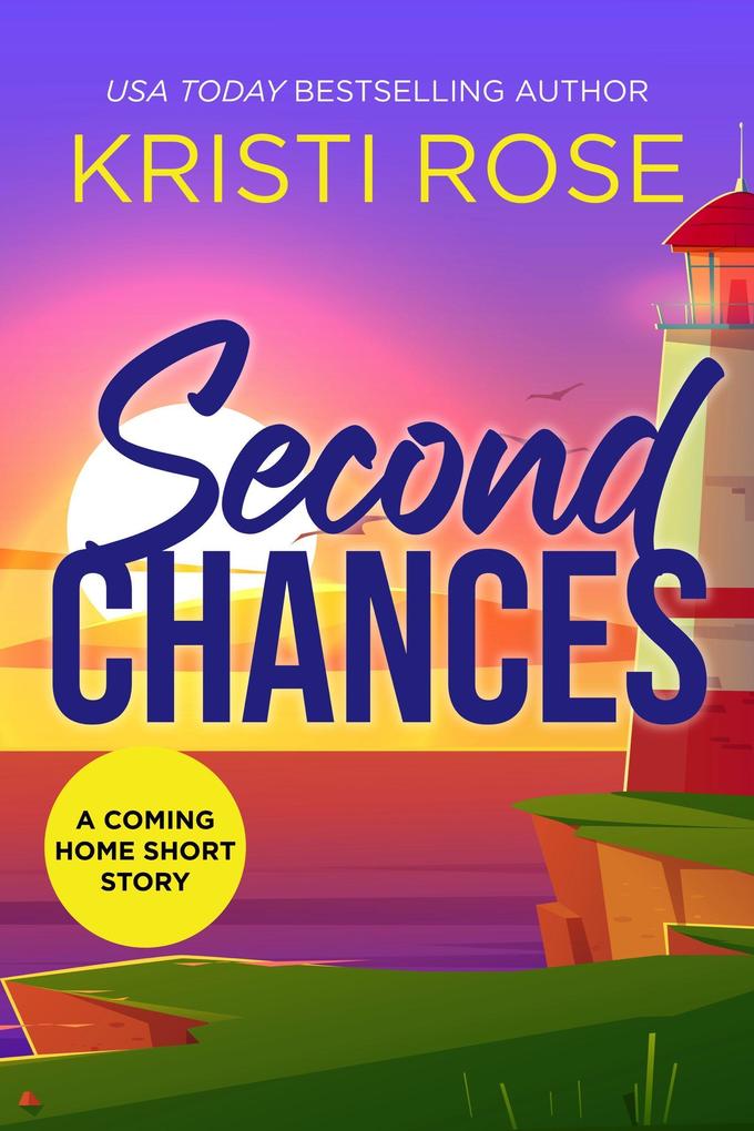 Second Chances (A Coming Home Short Story #1)