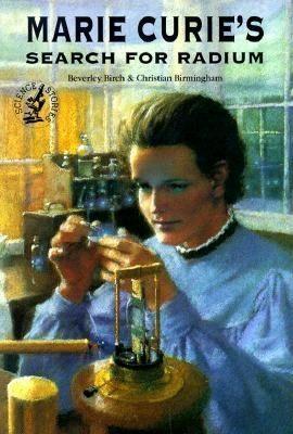 Marie Curie‘s Search for Radium