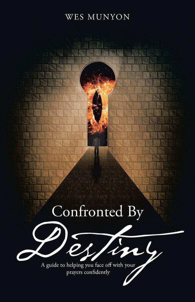 Confronted By Destiny