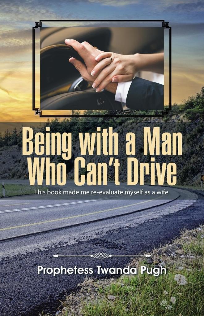 Being with a Man Who Can‘t Drive
