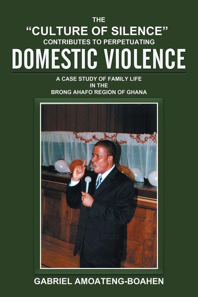 THE 'CULTURE OF SILENCE' CONTRIBUTES TO PERPETUATING DOMESTIC VIOLENCE