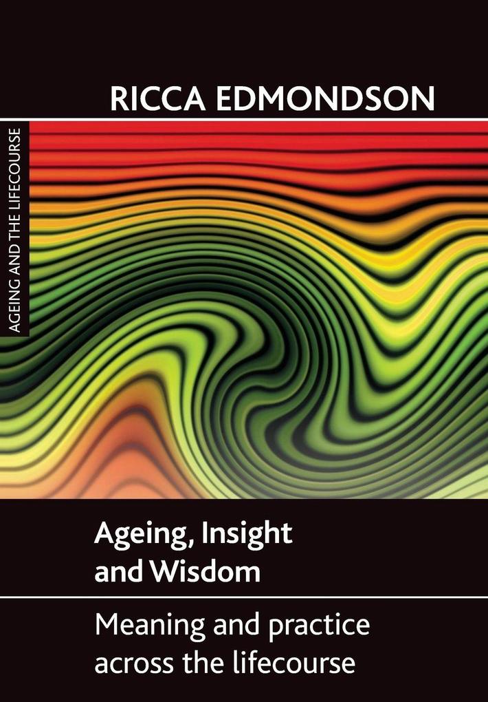 Ageing insight and wisdom
