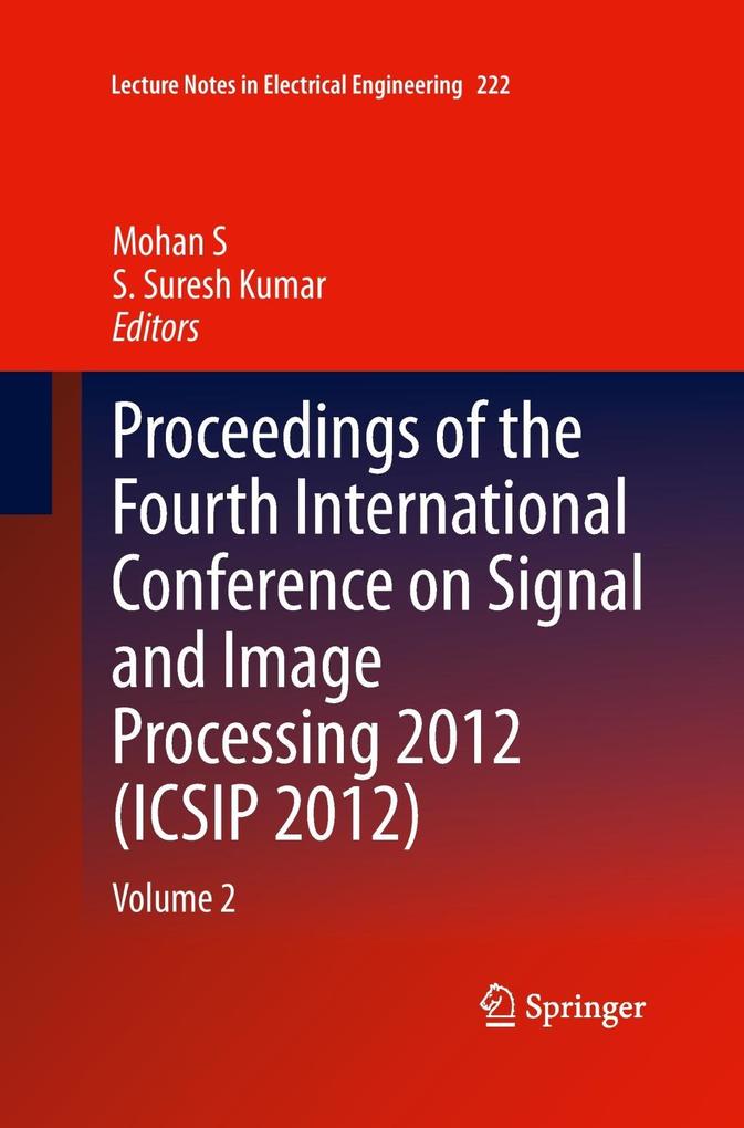 Proceedings of the Fourth International Conference on Signal and Image Processing 2012 (ICSIP 2012)