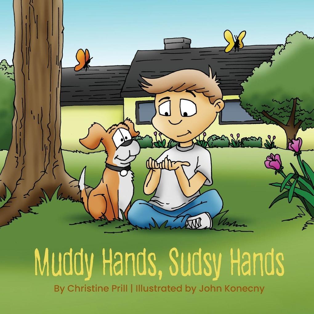 Muddy Hands Sudsy Hands