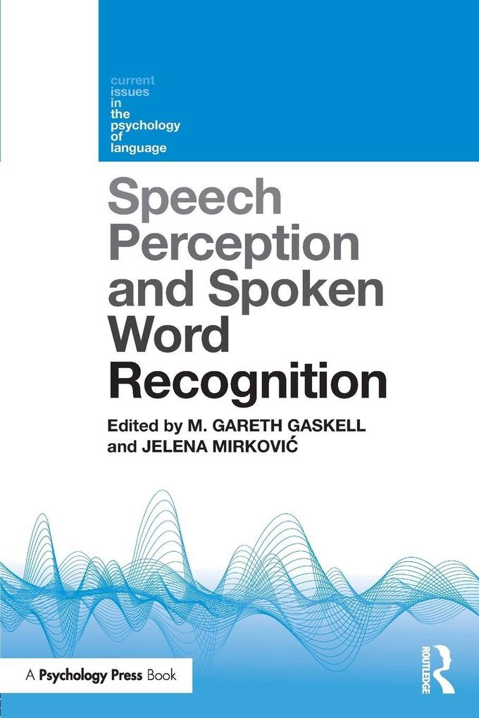 Speech Perception and Spoken Word Recognition