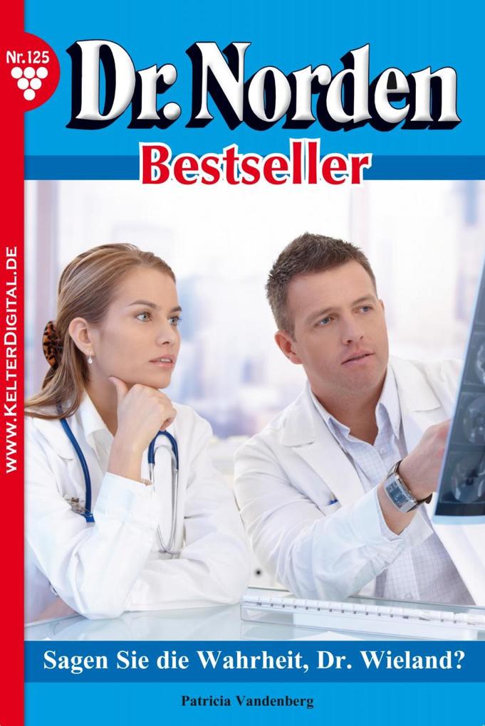 Dr. Norden Bestseller 125 - Arztroman