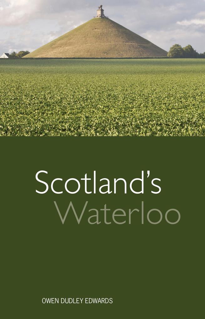Scotland‘s Waterloo