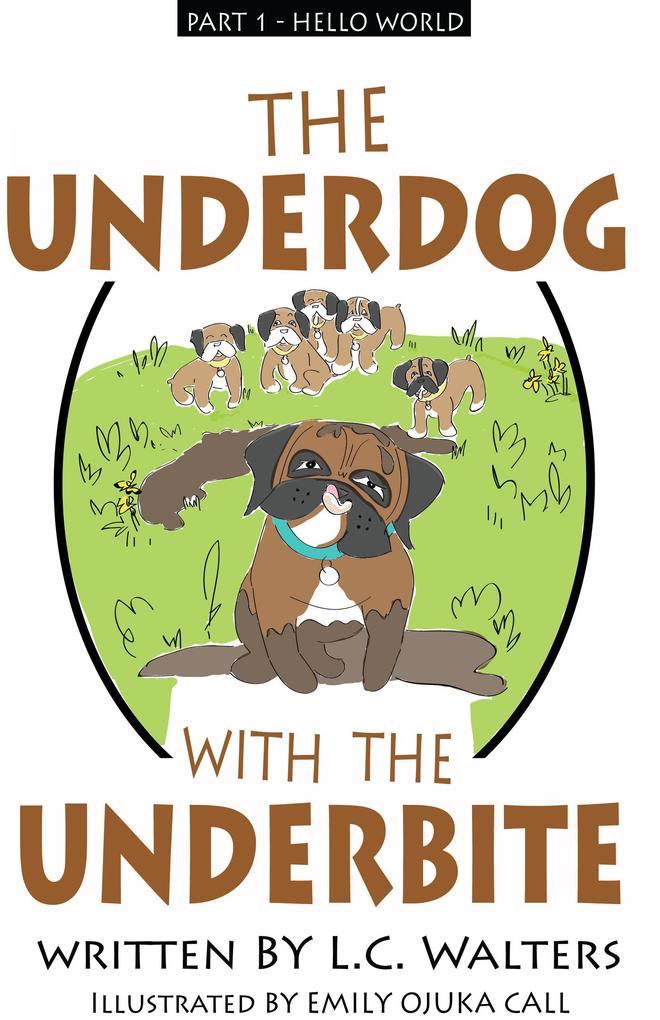 The Underdog with the Underbite - Part 1
