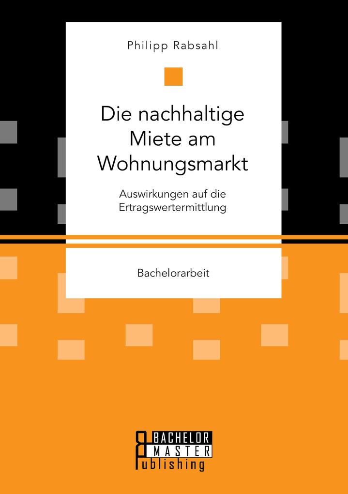 Die nachhaltige Miete am Wohnungsmarkt: Auswirkungen auf die Ertragswertermittlung
